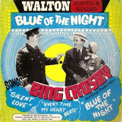 Bing Crosby "Blue of the Night"