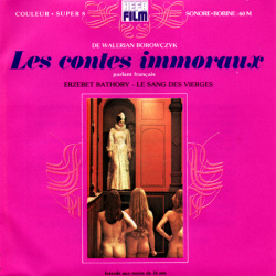 Les Contes immoraux "Erzebet Bathory - Le Sang des Vierges"