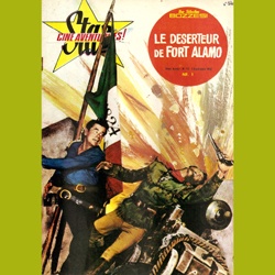 Star Ciné Aventures "Le Déserteur de Fort Alamo"
