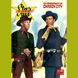 Star Ciné Aventures "Les Conquérants de Carson City"