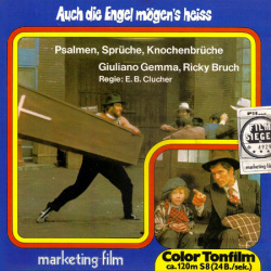 Même les Anges tirent à droite "Auch die Engel mögen's heiss - Psalmen, Sprüche, Knochenbrüche"