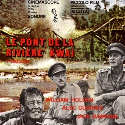 Le Pont de la Rivière Kwaï "The Bridge on the River Kwai"