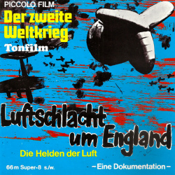 La Seconde Guerre mondiale - Bataille d'Angleterre - Les Héros de l'Air "Der zweite Weltkrieg - Luftschlacht um England - Die Helden der Luft"