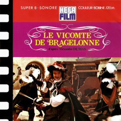 Le Vicomte de Bragelonne "Le Masque de Fer"