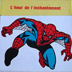 Spiderman "L'Heure de l'Enchantement"