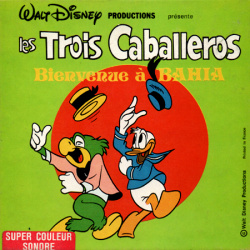 Les Trois  Caballeros "Bienvenue à Bahia"