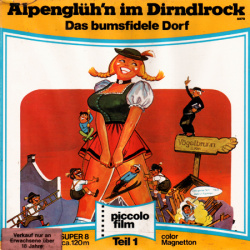 Le Feu aux Fesses "Alpenglühn im Dirndlrock - Das bomsfidele Dorf"
