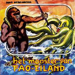 Le Monstre de l'Île Fao "Het Monster van Fao-eiland"
