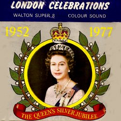 London Celebrations "The Queen's Silver Jubilee"