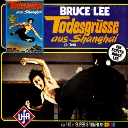 La Fureur de Vaincre "Bruce Lee - Todesgrüsse aus Shanghai"