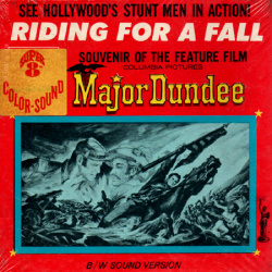 Souvenir de Major Dundee "Riding for a Fall - Souvenir of the Feature Film Major Dundee"