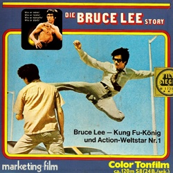 Histoire de Bruce Lee "Die Bruce Lee Story - Bruce Lee, Kung Fu-König und Action-Weltstar"