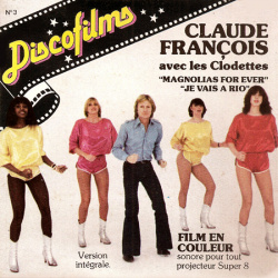 Claude François "Magnolia for Ever" & "Je vais à Rio"