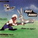 Bugs Bunny "Chasse au Lapin"
