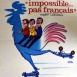 Impossible... pas français