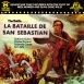 La Bataille de San Sebastian "Guns for San Sebastian"