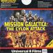 Mission Galactica Le Cyclone Attaque "Mission Galactica : The Cylon Attack" (2)