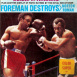 Foreman destroys Norton & Roman