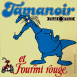 Tamanoir et Fourmi Rouge "Tamanoir & la Croix Rouge"