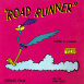 Road Runner "Bip Bip et le Coyotte Inventeur"