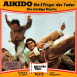 Le Pied mortel du Karaté "Aikido, Die 5 Finger des Todes"
