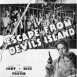 Les Evadés de l'Île du Diable "Escape from Devil's Island"