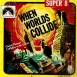 Le Choc des Mondes "When Worlds collide"