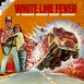 La Route de la Violence "White Line Fever"