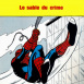 Spiderman "Le Sable du Crime"