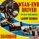 A Weak-End Driver