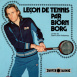 Leçon de Tennis par Björn Borg N°1