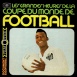 Les Grandes Heures de la Coupe du Monde de Football "Coupes du Monde de Football 1938 - 1950"