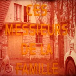 Ces Messieurs de la Famille