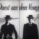 L'Ouest aux deux Visages "Les Entêtés"