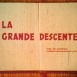 La Grande Descente