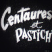 Les Jeux du Cirque "Centaures et Pastiche"