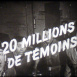 20 millions de Témoins