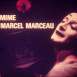 Le Mime de Marcel Marceau 