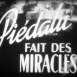 Piédalu fait des Miracles