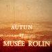 Les Yeux dans les Yeux : Autun et le Musée Rolin