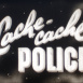 Cache-cache Police