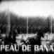 Peau de Banane