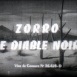 Zorro, le Diable noir