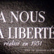 À nous la Liberté