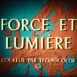 Le Grand Espoir "Force et Lumière"