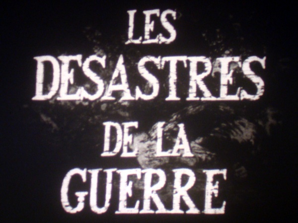 Les Désastres de la Guerre (Film 16 mm) | Bd-cine.com
