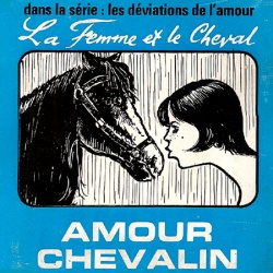 Les Déviations de l'Amour "Amour chevalin"