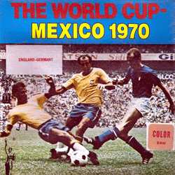 Coupe du Monde du Football Mexico 1970