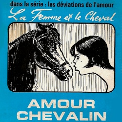Les Déviations de l'Amour "Amour chevalin"