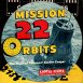 Mission: 22 Orbits